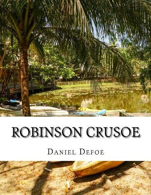 Robinson Crusoe by Daniel Defoe