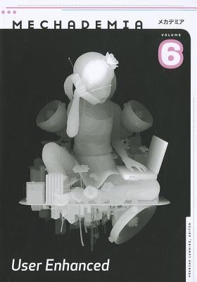 Mechademia 6: User Enhanced by Lunning, Frenchy