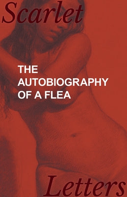 The Autobiography of a Flea by Anon