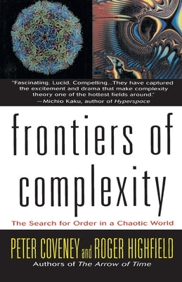 Frontiers of Complexity by Coveney, Peter