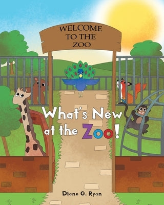 What's New at the Zoo! by Ryan, Diane G.