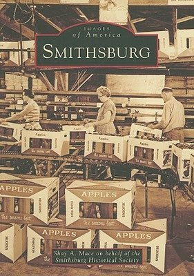 Smithsburg by Mace, Shay A.