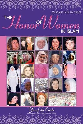The Honor of Women in Islam by Da Costa, Yusuf