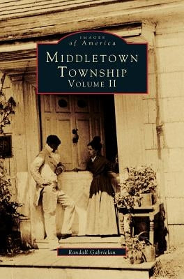 Middletown Township, Volume II by Gabrielan, Randall