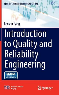 Introduction to Quality and Reliability Engineering by Jiang, Renyan