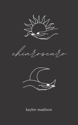 chiaroscuro by Ruiz, Kaylee Madison