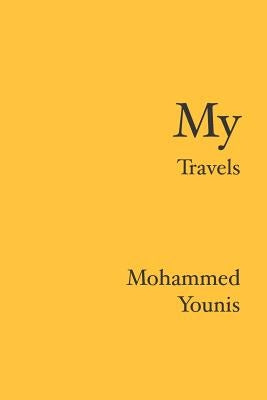 My Travels by Younis, Mohammed