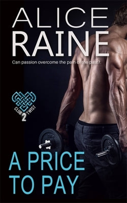 A Price to Pay by Raine, Alice
