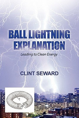 Ball Lightning Explanation by Seward, Clint