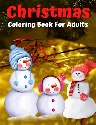 Christmas Coloring Book For Adults: A Christmas Coloring Book for Adults with Santa, Ornaments, Wreaths, Gifts, and More! by Coloring, Trendy