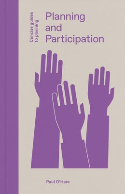 Planning and Participation by O'Hare, Paul