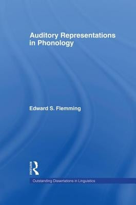 Auditory Representations in Phonology by Flemming, Edward S.
