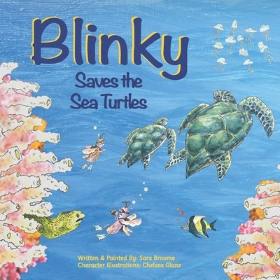 Blinky Saves the Sea Turtles by Glanz, Chelsea