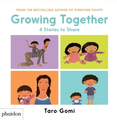 Growing Together: 4 Stories to Share by Gomi, Taro