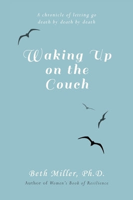 Waking Up on the Couch by Miller, Beth