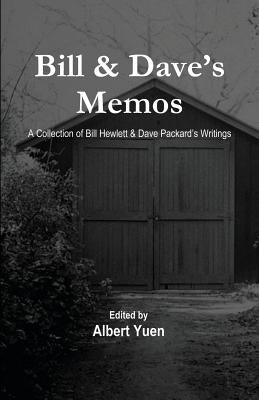Bill & Dave's Memos by Yuen, Albert