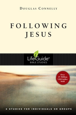 Following Jesus: 8 Studies for Individuals or Groups by Connelly, Douglas