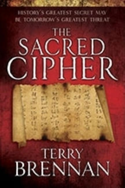 The Sacred Cipher by Brennan, Terry