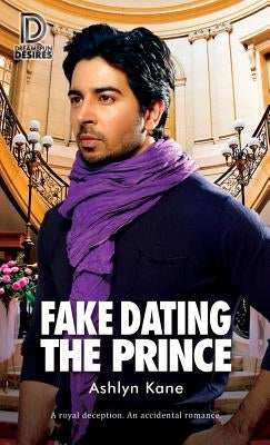 Fake Dating the Prince by Kane, Ashlyn
