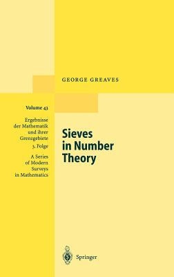 Sieves in Number Theory by Greaves, George