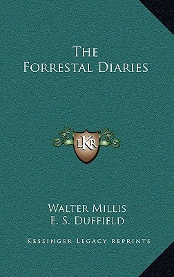 The Forrestal Diaries by Millis, Walter
