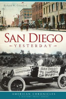 San Diego Yesterday by Crawford, Richard W.