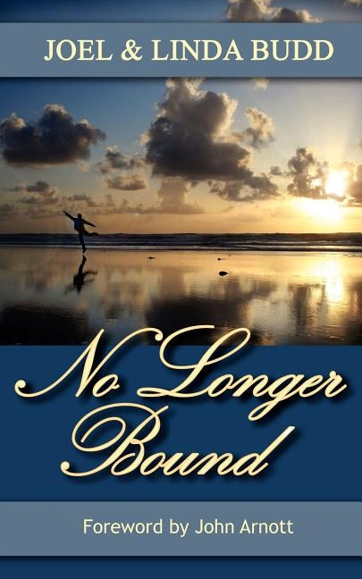 No Longer Bound by Budd, Joel