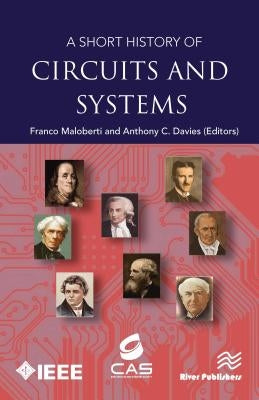 A Short History of Circuits and Systems by Maloberti, Franco
