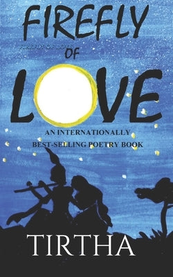Firefly of Love by , Tirtha