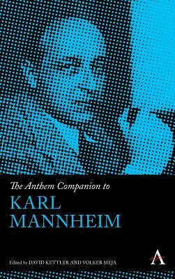 The Anthem Companion to Karl Mannheim by Mejia, Volker
