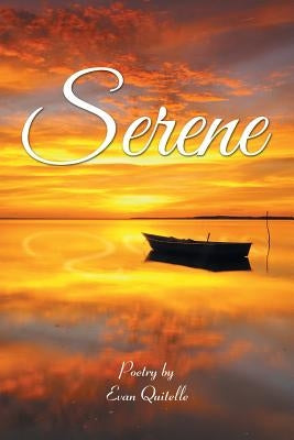 Serene by Quitelle, Evan