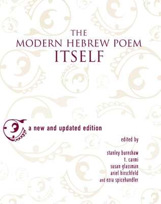 The Modern Hebrew Poem Itself by Burnshaw, Stanley