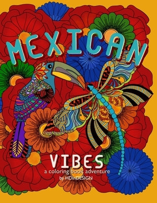 Mexican Vibes. A coloring book adventure. by Design, Hd In