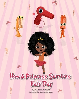 How a princess survives hair day by Iqbal, Quratulain