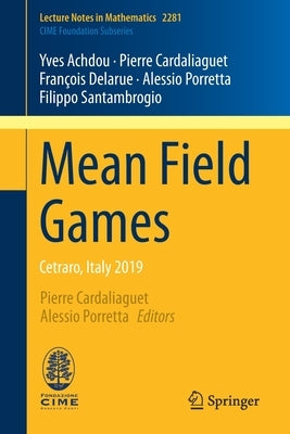 Mean Field Games: Cetraro, Italy 2019 by Achdou, Yves