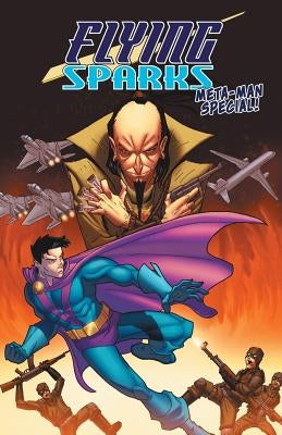 Flying Sparks: Meta-Man Special by Del Arroz, Jon