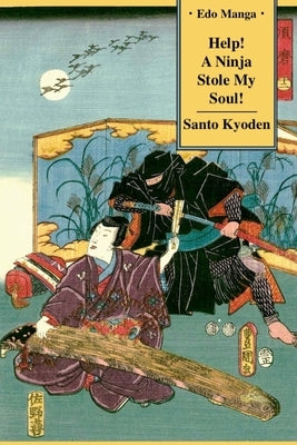 Help! A Ninja Stole My Soul! by Shahan, Eric