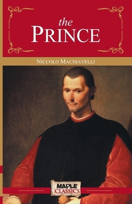 The Prince by Machiavelli, Niccolo