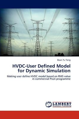HVDC-User Defined Model for Dynamic Simulation by Tang, Doan Tu