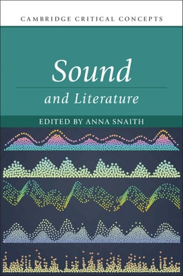 Sound and Literature by Snaith, Anna