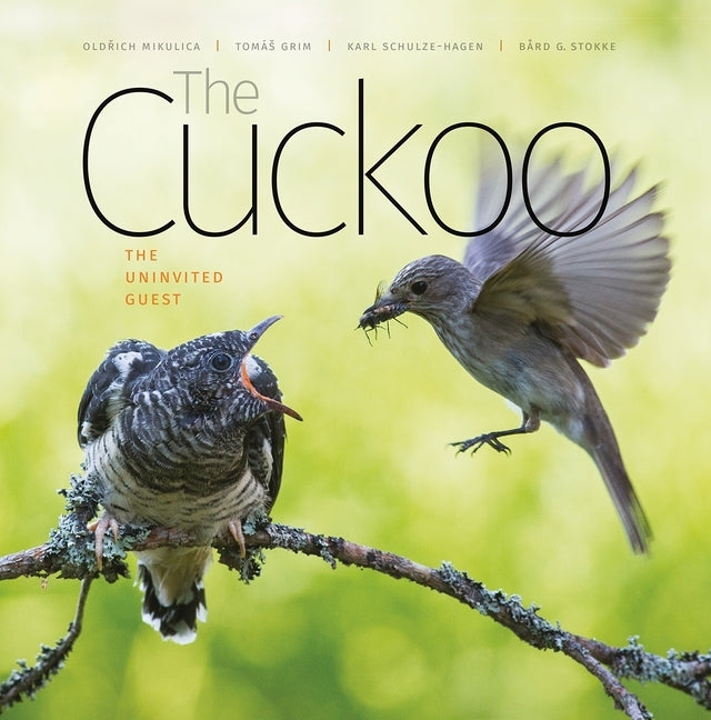 The Cuckoo: The Uninvited Guest by Mikulica, Oldřich