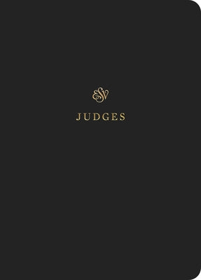 ESV Scripture Journal: Judges by 