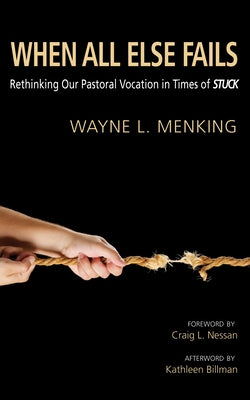 When All Else Fails by Menking, Wayne L.