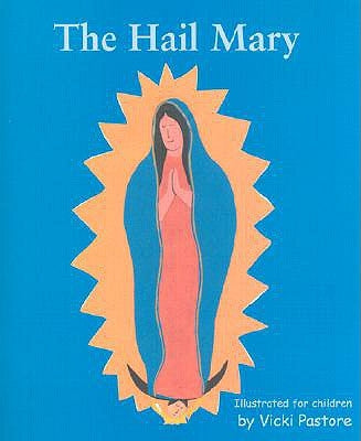 The Hail Mary/The Lord's Prayer by Pastore, Vicki