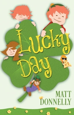 Lucky Day by Donnelly, Matt