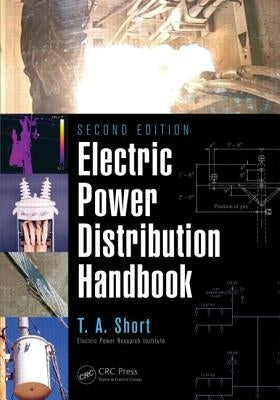 Electric Power Distribution Handbook by Short, T. A.