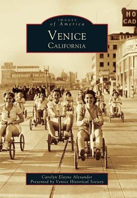 Venice, California by Alexander, Carolyn Elayne