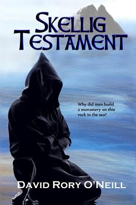 Skellig Testament by O'Neill, David Rory