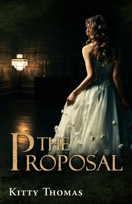 The Proposal by Thomas, Kitty
