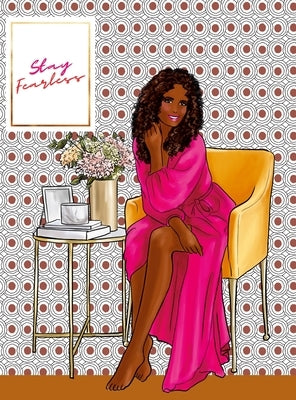 Stay Fearless: Idea Book and Journal for the Girl Boss by Pretty Cute Press